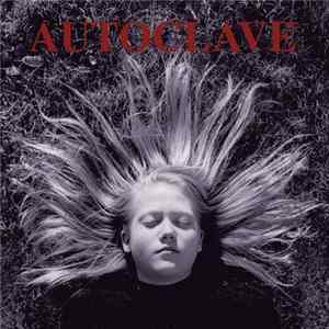 Autoclave - Autoclave FLAC album
