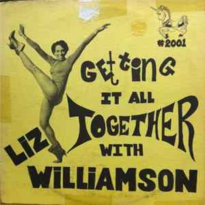 Howard Grossberg - Getting It All Together With Liz Williamson FLAC album