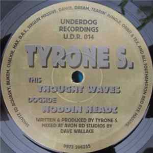 Tyrone S - Noddin Headz / Thought Waves FLAC album