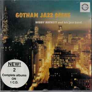 Bobby Hackett And His Jazz Band, Jack Teagarden & His Jazz Band - Gotham Jazz Scene / Big T's Dixieland Band FLAC album