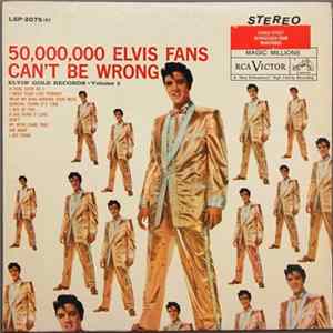 Elvis Presley - 50,000,000 Elvis Fans Can't Be Wrong (Elvis' Gold Records, Volume 2) FLAC album