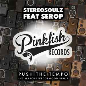 Stereosoulz Feat Serop - Push The Tempo FLAC album