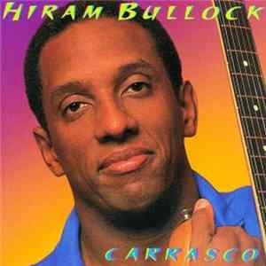 Hiram Bullock - Carrasco FLAC album