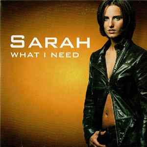 Sarah - What I Need FLAC album