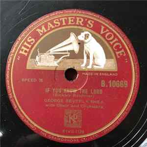 George Beverly Shea - If You Know The Lord / The King Of All Kings FLAC album