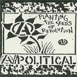 A//Political - Planting The Seeds Of Revolution FLAC album
