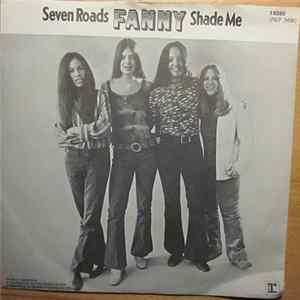 Fanny - Seven Roads / Shade Me FLAC album