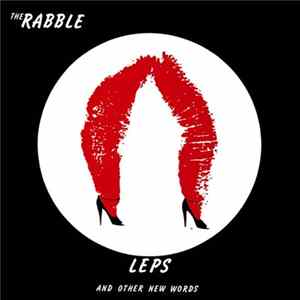The Rabble - Leps And Other New Words FLAC album