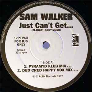 Sam Walker - Just Can't Get... FLAC album