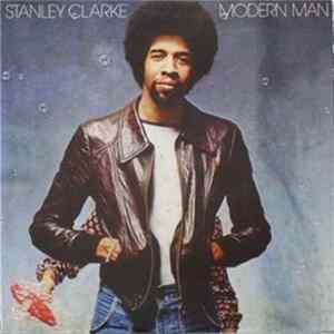 Stanley Clarke - Modern Man FLAC album