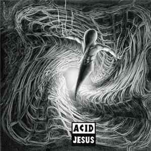 Acid Jesus - Acid Jesus FLAC album