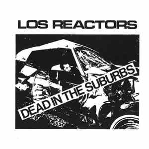 Los Reactors - Dead In The Suburbs FLAC album