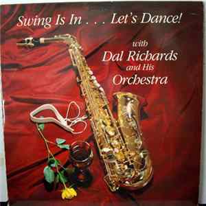 Dal Richards And His Orchestra - Swing Is In...Let's Dance! FLAC album