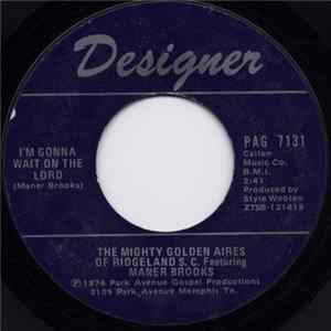 The Mighty Golden Aires Of Ridgeland S. C. - I'm Gonna Wait On The Lord / Let It Shine FLAC album