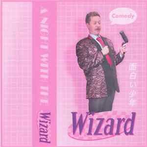 Wizard of Loneliness - A Night With The Wizard FLAC album