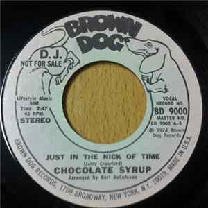 Chocolate Syrup - Just In The Nick Of Time FLAC album