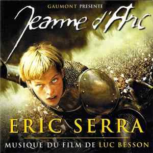Eric Serra - Jeanne D'Arc (Musique Du Film De Luc Besson) FLAC album