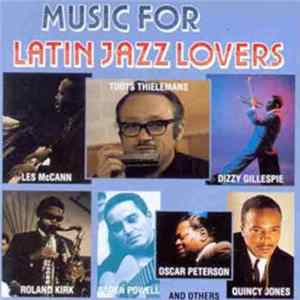 Various - Music For Latin Jazz Lovers FLAC album