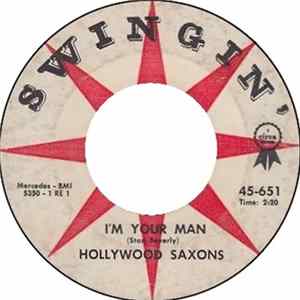 The Hollywood Saxons - I'm Your Man / It's You FLAC album
