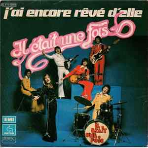 Il Était Une Fois - J'ai Encore Rêvé D'elle FLAC album