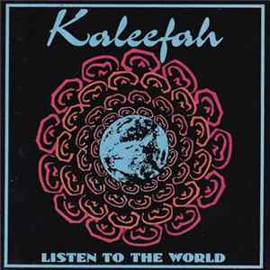 Kaleefah - Listen To The World FLAC album
