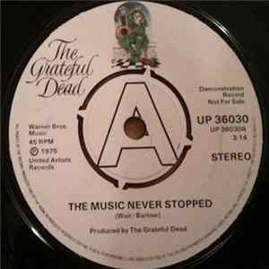 The Grateful Dead - The Music Never Stopped FLAC album