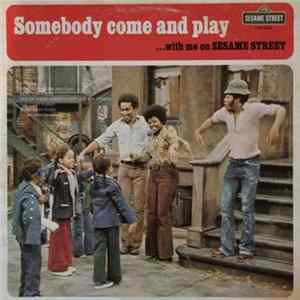 Sesame Street - Somebody Come And Play FLAC album