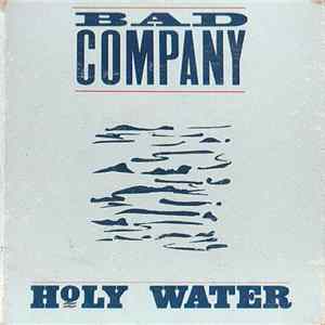 Bad Company - Holy Water FLAC album