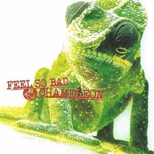 Feel So Bad - Chameleon FLAC album