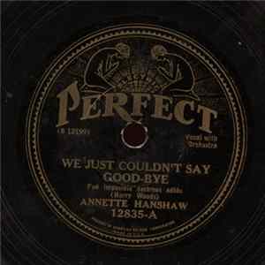 Annette Hanshaw - We Just Couldn't Say Goodbye / Love Me To-Night FLAC album