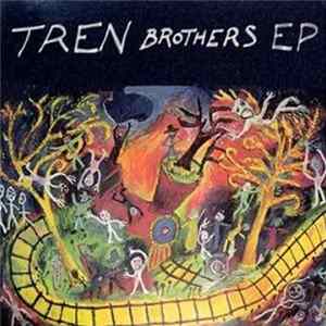 Tren Brothers - Tren Brothers EP FLAC album