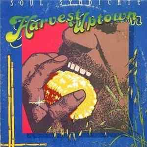 Soul Syndicate - Harvest Uptown / Famine Downtown FLAC album