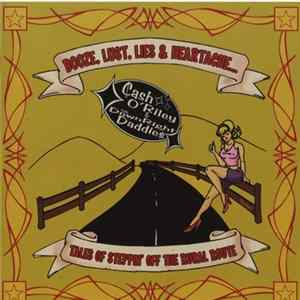 Cash O'Riley And The Downright Daddies - Booze Lust Lies & Heartaches FLAC album