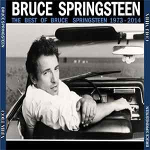 Bruce Springsteen - The Best Of Bruce Springsteen 1973 - 2014 FLAC album