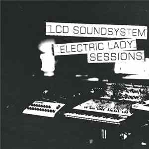 LCD Soundsystem - Electric Lady Sessions FLAC album