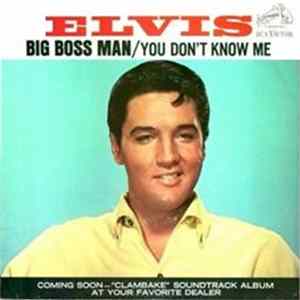 Elvis Presley - Big Boss Man / You Don't Know Me FLAC album