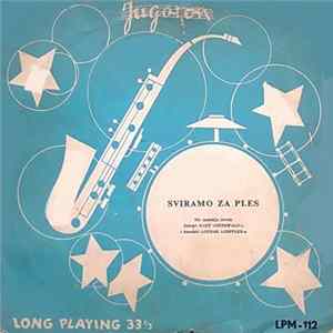 Sekstet Hazy Osterwald-a I Ansambl Lothar Loeffler-a - Sviramo Za Ples FLAC album