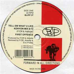 First Offence - Tell Em What U Like FLAC album