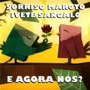 Sorriso Maroto, Ivete Sangalo - E Agora Nós? FLAC album
