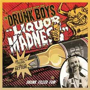Grewsum and Saint Sinna are The Drunk Boys - Liquor Madness FLAC album