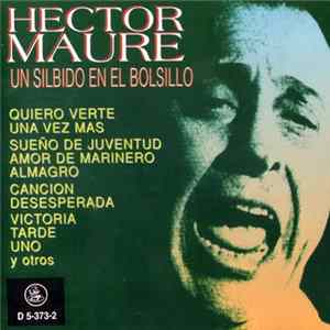 Héctor Mauré - Un Silbido En El Bolsillo FLAC album