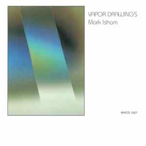 Mark Isham - Vapor Drawings FLAC album