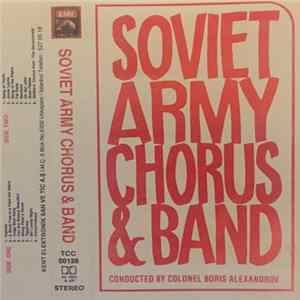 Soviet Army Chorus & Band Conducted By Colonel Boris Alexandrov - Soviet Army Chorus & Band FLAC album
