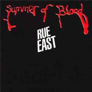 Rue East - Summer Of Blood FLAC album