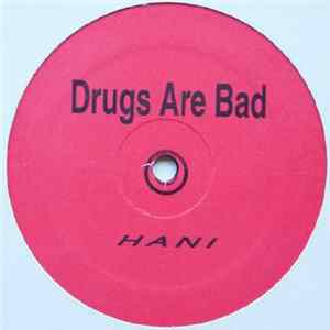 Hani - Drugs Are Bad FLAC album