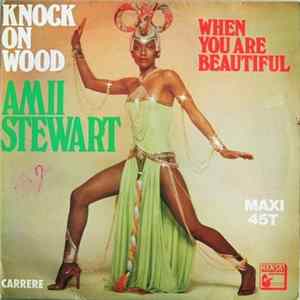 Amii Stewart - Knock On Wood / When You Are Beautiful FLAC album