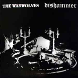 The Warwolves / Dishammer - The Warwolves / Dishammer FLAC album