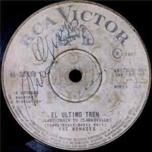 The Monkees - El Ultimo Tren (Last Train To Clarksville) / Da Un Paso Gigante (Take A Giant Step) FLAC album
