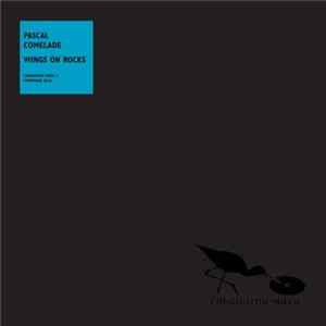 Pascal Comelade - Wings On Rocks FLAC album