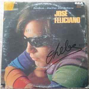 José Feliciano - Sombras... Una Voz, Una Guitarra FLAC album